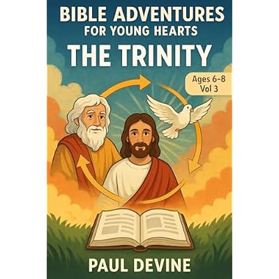 Bible Adventures for Young Hearts (Vol 3): The Trinity