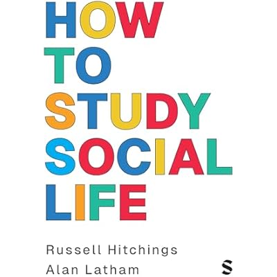 How to Study Social Life