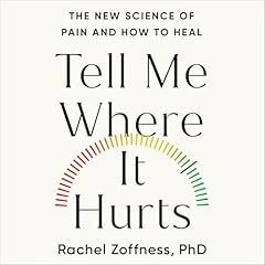 Tell Me Where It Hurts Audiolibro Por Rachel Zoffness Ph.D Ph.D arte de portada