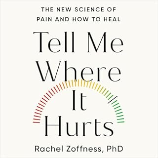 Tell Me Where It Hurts Audiobook By Rachel Zoffness Ph.D cover art