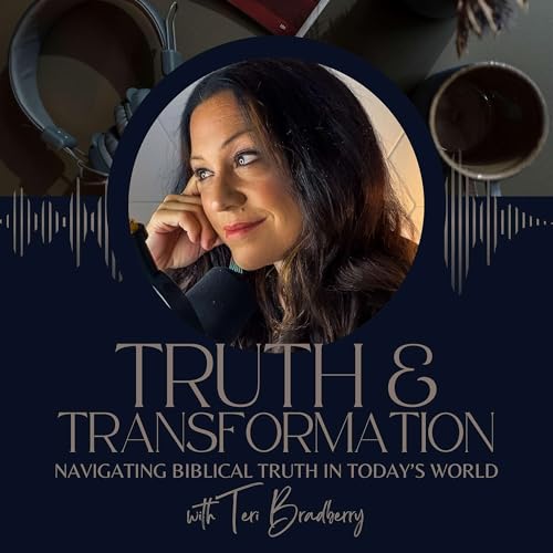 Truth and Transformation with Teri Bradberry cover art