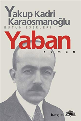 Yaban Turkish Translation Kindle Edition By Karaosmanoglu Yakup Kadri Yigit Ebu Ubeyde Reference Kindle Ebooks Amazon Com