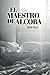 Produktbild El maestro de alcoba (Novela, Band 1)