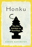Honku: The Zen Antidote to Road Rage