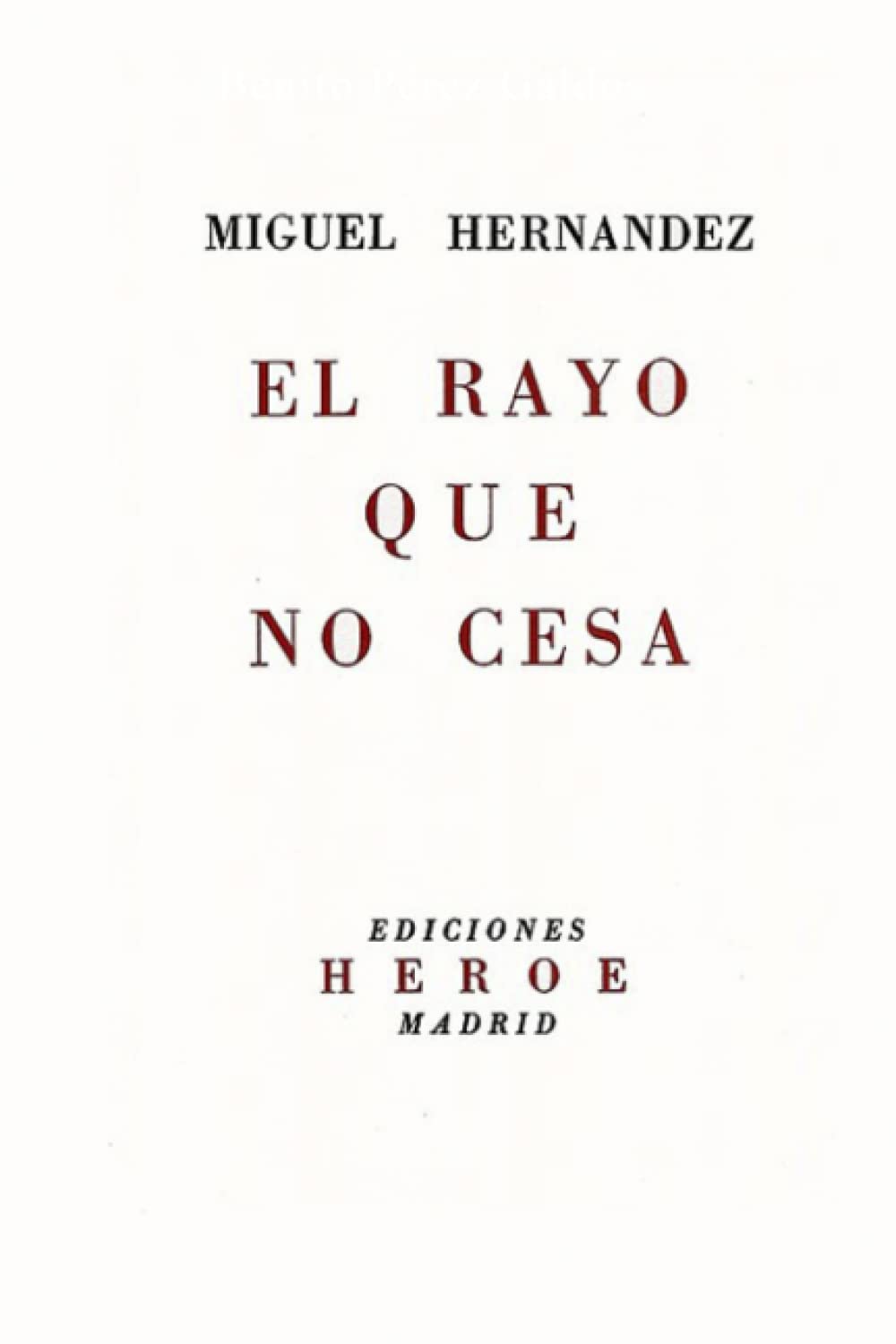 El Rayo que no cesa
