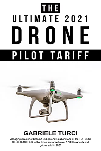 THE ULTIMATE 2021 DRONE PILOT TARIFF: Find out EASILY what