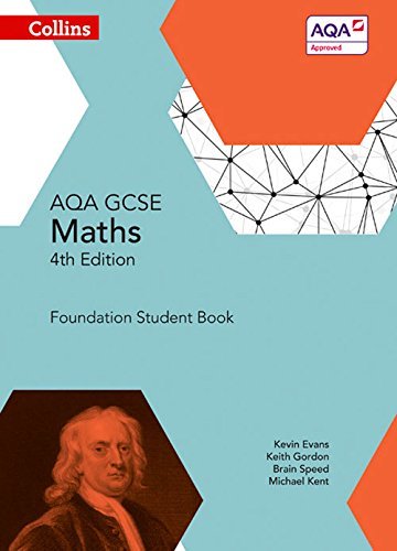 Collins GCSE Maths AQA GCSE Maths Foundation Student Book by Kevin Evans Keith Gordon Michael Kent Brian Speed(2015-06-01)