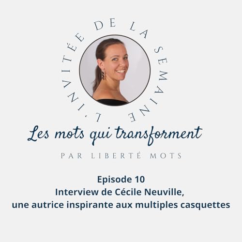 Interview avec C&eacute;cile Neuville
