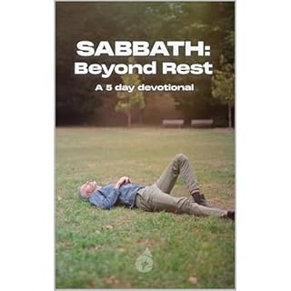 Sabbath: Beyond Rest Audiobook By Paul Granger, Jesse Carmichael cover art