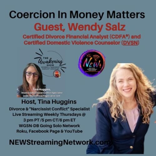 Coercion in Money Matters with Guest Wendy Salz