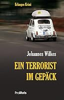 Ein Terrorist im Gepäck 3954750740 Book Cover
