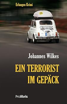 Paperback Ein Terrorist im Gepäck: Erlangen Krimi [German] Book