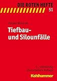  Tiefbau- und Silounfälle (Die Roten Hefte, Band 51)