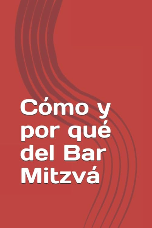 Cómo y por qué del Bar Mitzvá