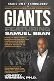 Stand on the Shoulders of Multi-Million-Dollar-Producing Giants featuring Samuel Bean