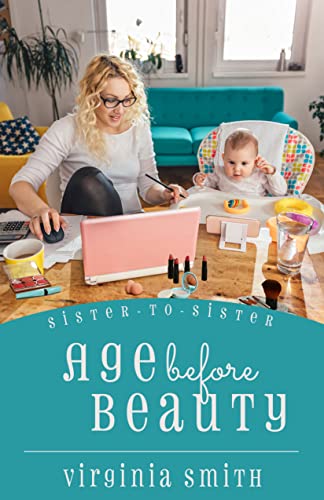 Image of Age before Beauty (Sister-to-Sister Book 2)