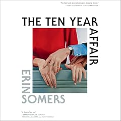 The Ten Year Affair Audiolibro Por Erin Somers arte de portada