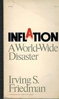 Inflation, a growing world-wide disaster 0385033826 Book Cover