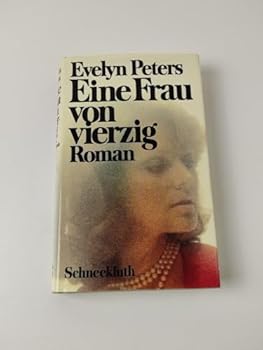 Hardcover Eine Frau von vierzig: Roman [German] Book