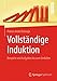 Produktbild Vollständige Induktion: Beispiele und Aufgaben bis zum Umfallen