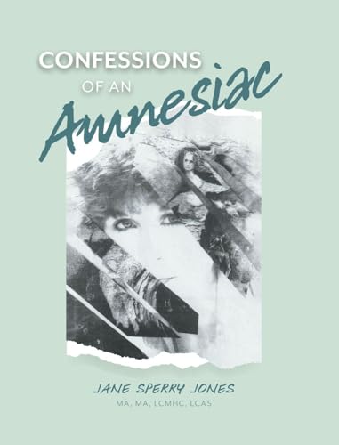 Confessions of an Amnesiac