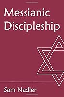 Messianic Discipleship 193871301X Book Cover