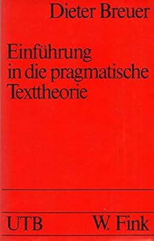 Hardcover Einführung in die pragmatische Texttheorie (Uni-Taschenbücher) [German] Book