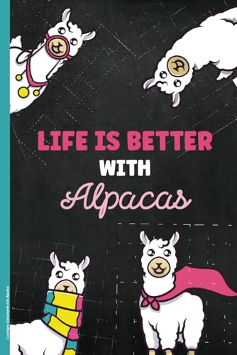 Lustiges Geschenk mit Alpaka: Notizbuch Alpakas liniertes A5 Buch mit Spruch LIFE IST BETTER WITH ALPACAS cooles Alpaca Book kleines Geburtstagsgeschenk für Alpaka-Liebhaber Tagebuch liniert