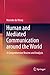 Human and Mediated Communication around the World