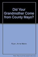 Did Your Grandmother Come from the County Mayo? 0722321937 Book Cover