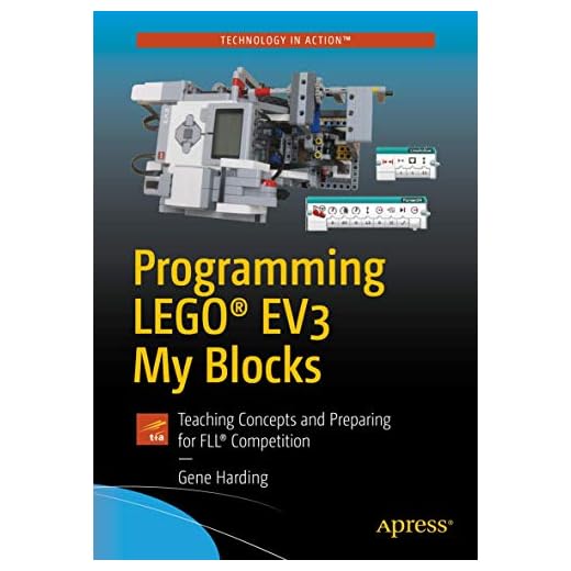 Programming LEGO® EV3 My Blocks: Teaching Concepts and Preparing for FLL® Competition (Technology in Action)