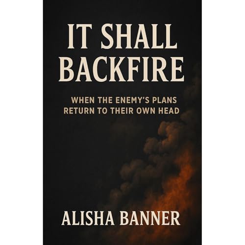 It Shall Backfire Audiolibro Por Alisha Banner arte de portada