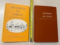 BEYOND THE GOLD  A trilogy of Utah lore and the lure of gold down through the ages B001Z5MT6M Book Cover