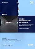  DIN 1045 Tragwerke aus Beton und Stahlbeton. Teil 1. Bemessung und Konstruktion. Kommentierte Kurzfassung.