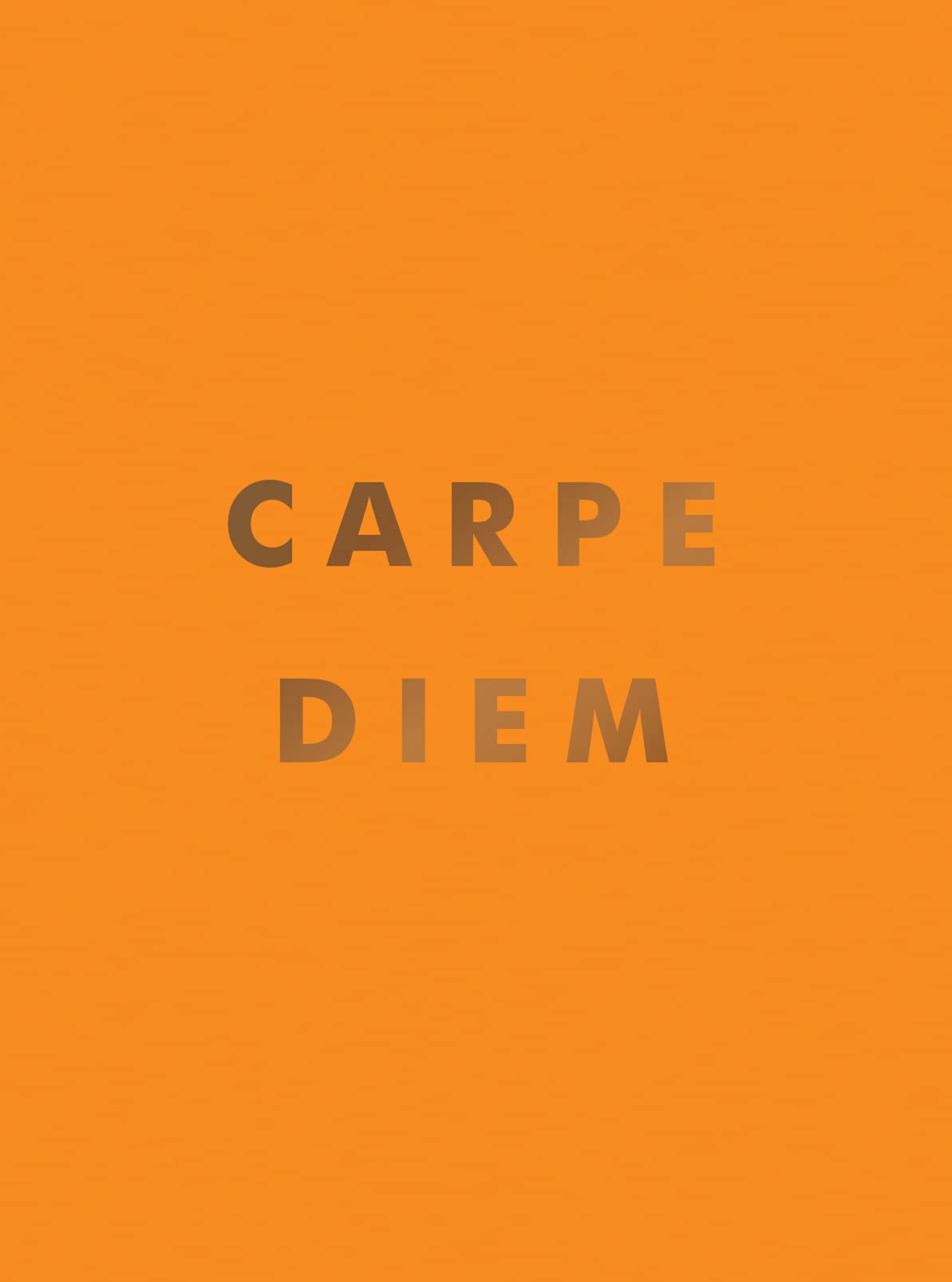 Carpe Diem: Inspirational Quotes and Awesome Affirmations for Seizing the Day