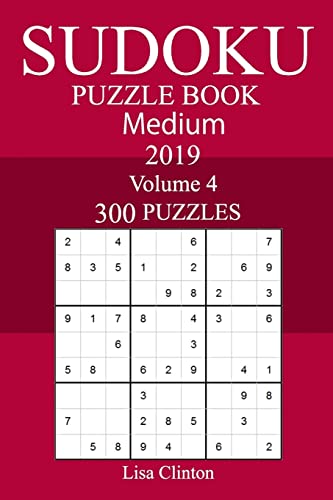 300 Medium Sudoku Puzzle Book 2019