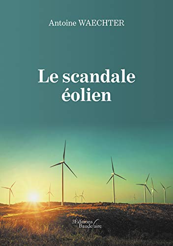 Télécharger Le scandale éolien PDF Ebook En Ligne