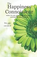 The Happiness Connoisseur 1777576008 Book Cover