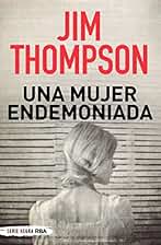 Una mujer endemoniada (NOVELA POLICÍACA BIB)