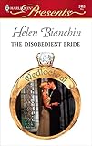 The Disobedient Bride: A Billionaire Second Chance Contemporary Romance (Wedlocked! Book 12)