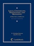 Legal Counseling, Negotiating, and Mediating: A Practical Approach