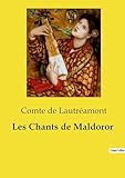  Les Chants de Maldoror: Une exploration poétique de la cruauté et de la condition humaine