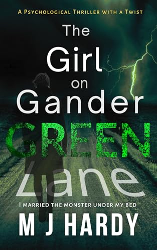 The Girl on Gander Green Lane: A chilling psychological thriller with a twist.