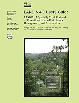 Paperback Landis 4.0 Users Guide, LANDIS: A Spatially Explicit Model of Forest Landscape Disturbance, Management, and Succession Book