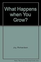 What Happens When You Grow? 1555321313 Book Cover