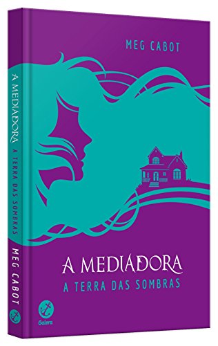A mediadora: A terra das sombras (Capa dura): A terra das sombras