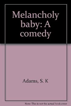 Paperback Melancholy baby: A comedy Book