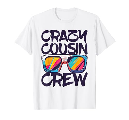 Crazy Cousin Crew Shirt Adultos Niños Niño Niña A Juego Camiseta