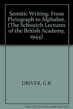 Hardcover Semitic Writing: From Pictograph to Alphabet (Revised Edition) Book