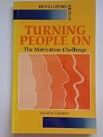 Turning People on: Motivation Challenge 0852924445 Book Cover